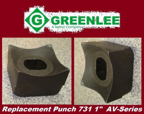 GREENLEE REPLACEMENT PUNCH for #731 1&#034; SQUARE CHASSIS PUNCH -FITS AV-SERIES ONLY