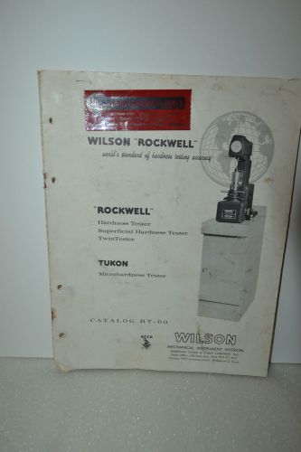 WILSON Rockwell Hardness Tester  CATALOG RT-60 (1960) (JRW #066) Tukon