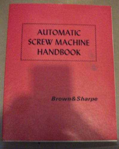 Handbook for Automatic Screw Machine- Brown &amp; Sharp