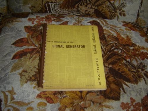 1963 Book Understand and Use Your Signal Generator