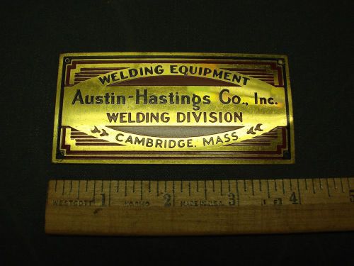 Vintage Austin-Hastings Co. Welding Equipment Cambridge MA Tag Plaque