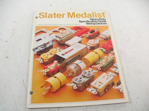 SLATER MEDALIST HEAVY DUTY SPECIFICATION GRADE WIRING DEVICES  CATALOG 1984