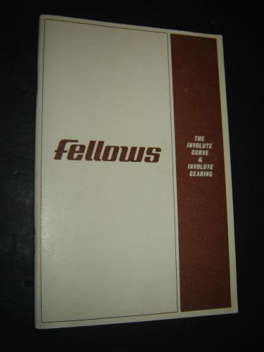 1969 Fellows Gear Shaper Involute Curve &amp; Gearing Manual