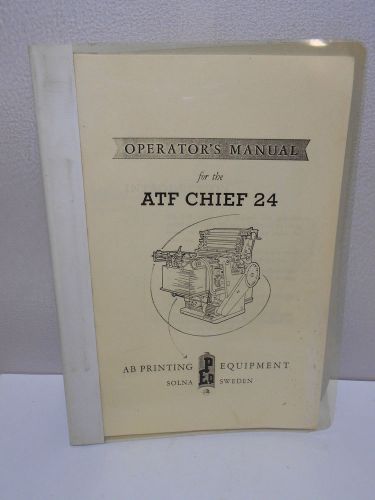 ATF Chief 24 Printing Equipment Operators Manual