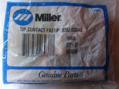 New! Miller Tip, Contact Fastip .035/.030AL OTY:25