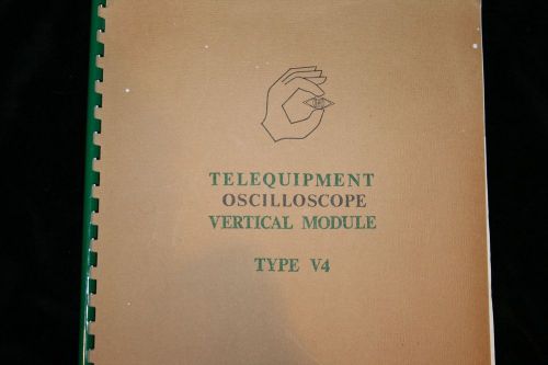 Telequipment Oscilloscope VERTICAL  MODULE Type V4  Manual WITH SCHEMATICS