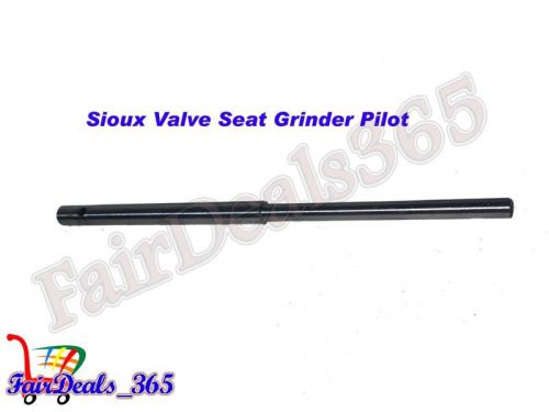 HEAVY DUTY SIOUX VALVE SEAT GRINDER PILOT 6.5MM BRAND NEW