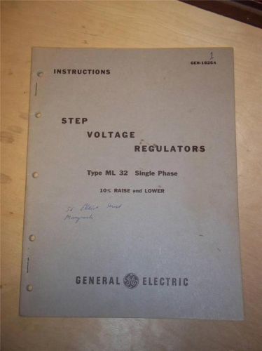 Vtg GE General Electric Manual~Step Voltage Regulators ML 32~1955