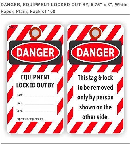DANGER, EQUIPMENT LOCKED OUT BY, 5.75&#034; X 3&#034;, WHITE PAPER, PLAIN, PACK OF 100