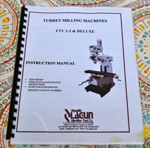 REPUBLIC LAGUN TURRET MILLING MACHINES FTV 1-2 &amp; DELUXE INSTRUCTION MANUAL