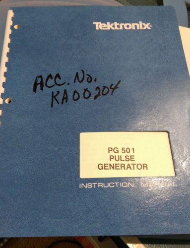 Tektronix PG501 PG 501: Pulse Generator Instruction Manual w/schematics