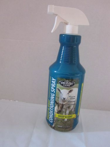 COUNTRY LANE SHEEP AND GOAT CONDITIONING SPRAY-NEW-32OZ-FREE SHIPPING