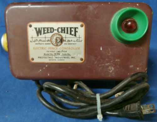 VINTAGE PROTECTALL INDUSTRIES &#034;WEED CHIEF&#034; PR-W6 ELECTRIC FENCE CONTROLLER