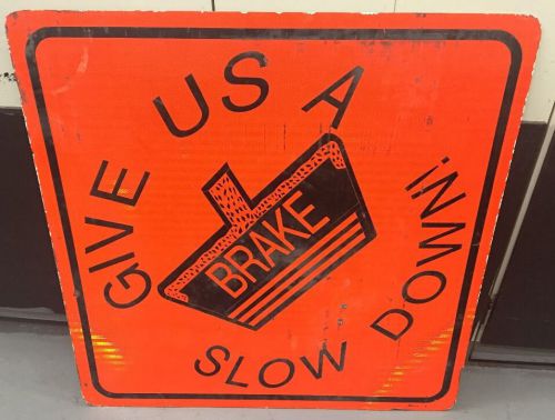 36&#034; Orange Reflective Traffic Sign Give USA Brake Slow Down Pedestrian Work Zone
