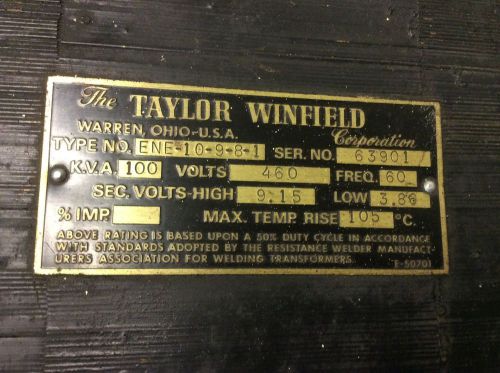 Taylor Winfield ENE-10-9-8-1 100 kVA 460 V Spot Welder Transformer ENE10981