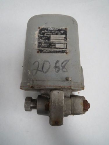 Foxboro m/iig range 3-15psi pressure 350psi transmitter b201292 for sale