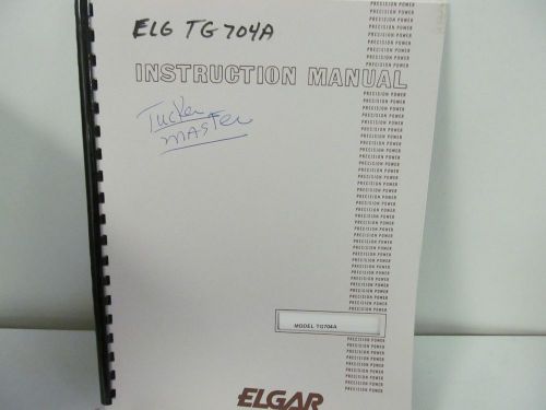 ELGAR TG 704A Transient Generator Instruction Manual w/schematics