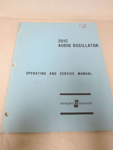 HEWLETT PACKARD 201C AUDIO OSCILLATOR OPERATING AND SERVICE MANUAL(A84)