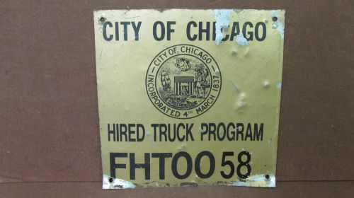 &#034;Hired Truck Program (FHT0058)&#034; City of Chicago Metal Aluminum Sign ~ 12x12