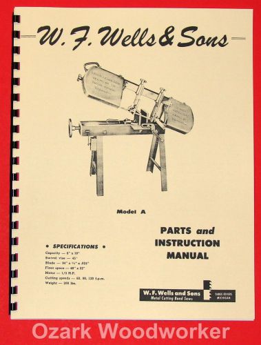 W.F.Wells Sons Model A 6&#034; Horizontal Metal Band Saw Instruction Part Manual 1014
