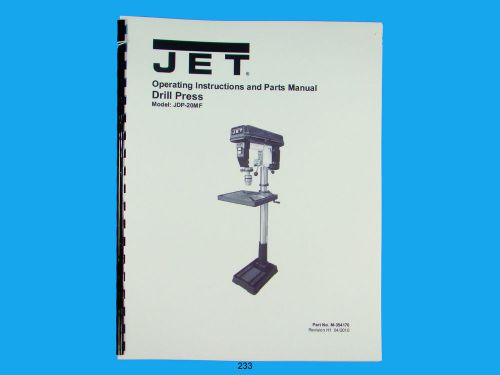 Jet JDP-20MF Drill Press Operator &amp; Parts List  Manual   *233