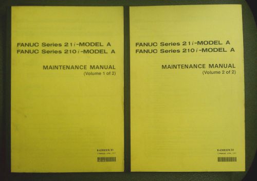 Fanuc Series 21i/210i -Model A Maintenance Manual CNC B-63085EN/01 Volumes 1 &amp; 2