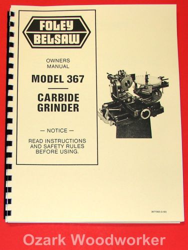 Foley belsaw 367 carbide grinder owners instructions &amp; parts manual 1053 for sale