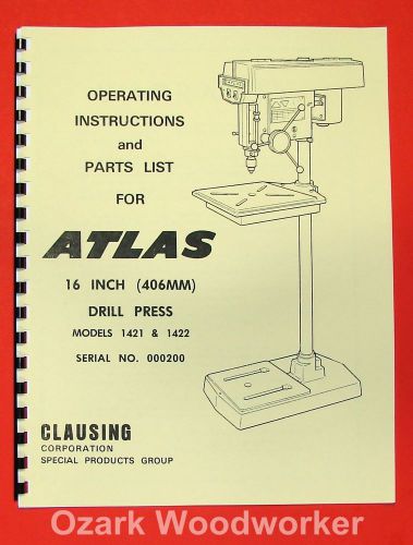 ATLAS Clausing 16&#034; Drill Press 1421 &amp; 1422 Instructions &amp; Parts Manual 0850