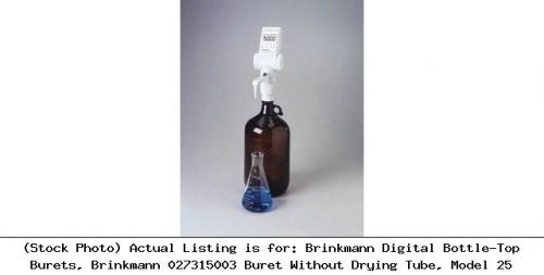 Brinkmann Digital Bottle-Top Burets, Brinkmann 027315003 Buret Without Drying