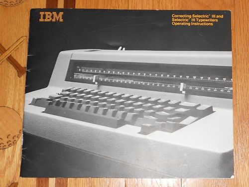 IBM SELECTRIC III TYPEWRITER OPERATING INSTRUCTIONS 1979