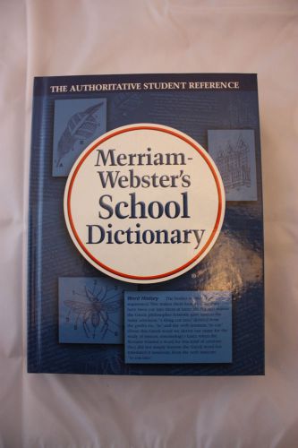 New MERRIAM WEBSTERS SCHOOL DICTIONARY authoritative student reference