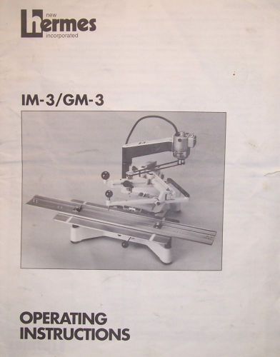 NEW HERMES IM / GM ENGRAVING MACHINE OPERATING MANUAL