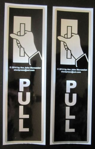 Lot 2 &#034;PULL&#034; DOOR SELF-ADHESIVE LABELS 6.35&#034; X. 1.75&#034;, *New* SIGNS