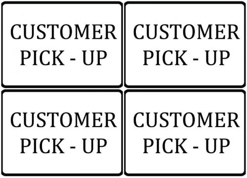 Customer Pick - Up Parking Lot Business Company Durable Vinyl Set of 4 Signs
