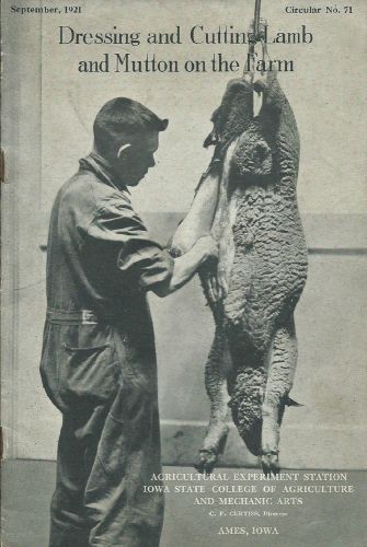 1921 Dressing and Cutting Lamb and Mutton on the Farm. Iowa State Ames Iowa