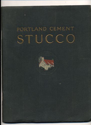 Portland Cement Co Stucco Pattern Book 1915 Nice Plates