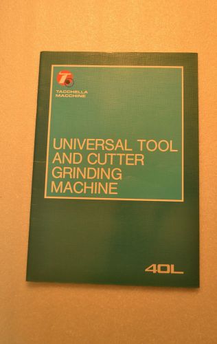 TACCHELLA Tool and Cutter Grinder Ammco Industrial #40L CATALOG (JRW #042)