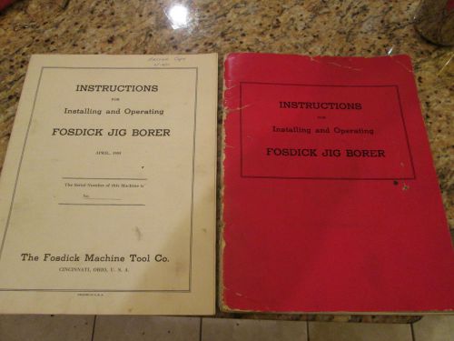 Fosdick Jig Borer Instructions for Installing &amp; Operating, 1953 &amp; 1955