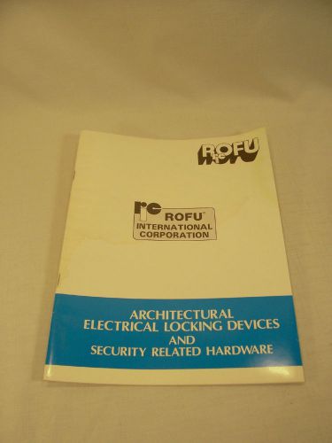 Architectural Electrical Locking Devices &amp; Security Related Hardware Manual