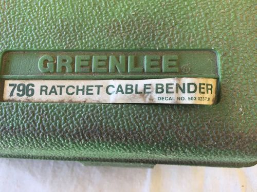 GREENLEE 796 RATCHET CABLE BENDER ( USED )