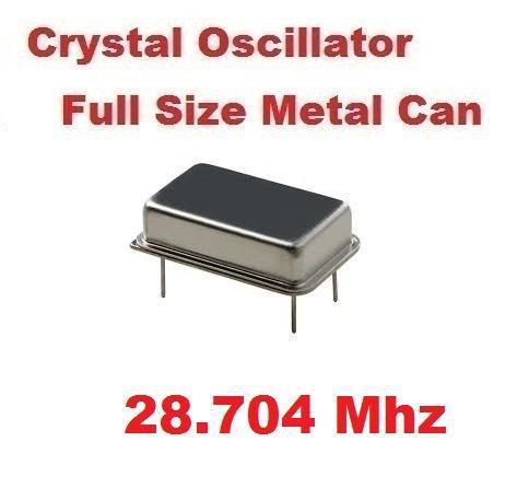 28.704Mhz 28.704 Mhz CRYSTAL OSCILLATOR FULL CAN ( Qty 10 ) *** NEW ***