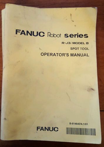 Fanuc robot series R J3i model B spot tool operators manual