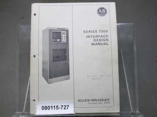 Allen Bradley Series 7300 CNC Interface Design Manual Pub. 7300-805