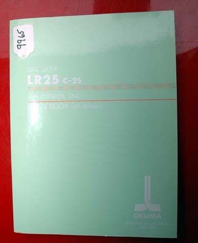 Okuma lr25 c-2s cnc lathe parts book: le15-040-r4 (inv.9965) for sale