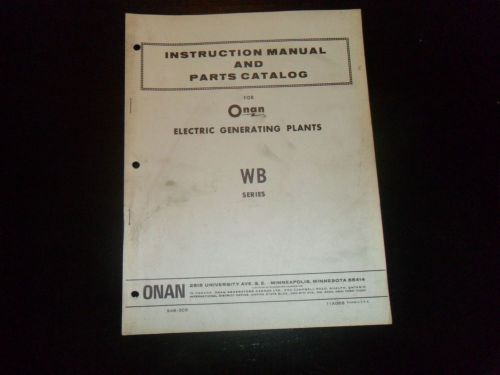VINTAGE ONAN ELECTRIC GENERATING PLANTS MANUAL &amp; PARTS CATALOG SERIES WB! RARE!