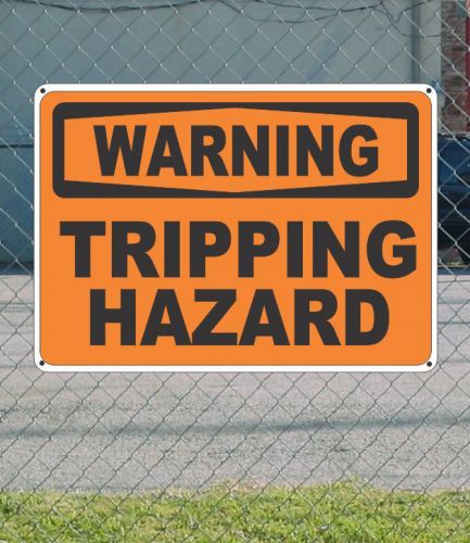 Warning tripping hazard - osha safety sign 10&#034; x 14&#034; for sale