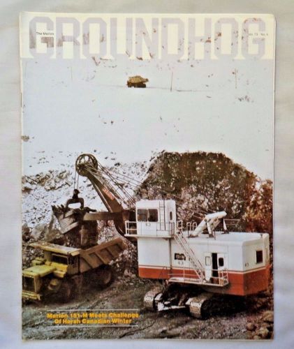 Marion Power Shovel The Groundhog Magazine Vol 73  Num 4 151-M Shovel