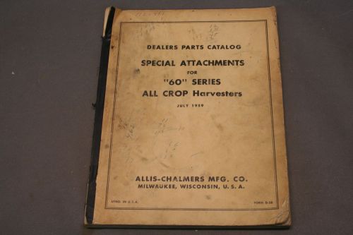 Allis Chalmers 60 Series Combine Special Attachments Dealer Parts Manual      93