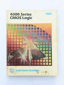 Vintage 1984 Solid State Scientific SSS 4000 series CMOS Logic IC Catalog Book
