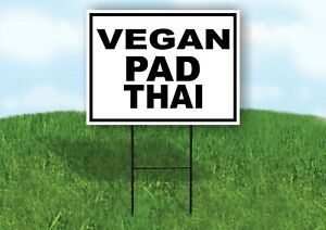 VEGAN PAD THAI BLACK BORDER Yard Sign Road with Stand LAWN SIGN